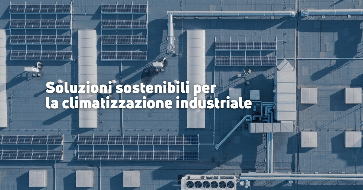 Riscaldamento e Climatizzazione Industriale: le Soluzioni Emmeti